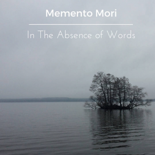 In The Absence Of Words : Memento Mori